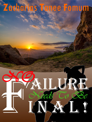 No Failure Needs to be Final!: A message of hope and encouragement for all believers (Off-Series Book 2)
