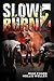Slow Burn 2 by Mike Fosen