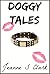 Doggy Tales by Jeanne S. Clark