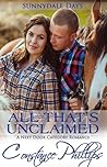 All That's Unclaimed by Constance Phillips