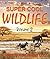 Super Cool Wildlife Volume 2