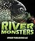 River Monsters by Speedy Publishing