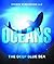 Oceans - The Deep Blue Sea by Speedy Publishing