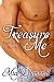 Treasure Me (Alpha Four, #1)