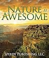 Nature is Awesome...