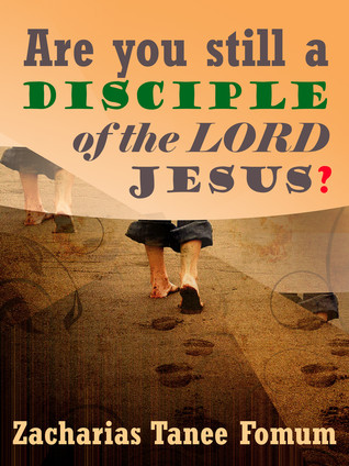 Are You Still A Disciple Of The Lord Jesus?