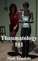 Thaumatology 101 (Thaumatology, #1)