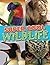 Super Cool Wildlife: From Lions to Penguins in the Wild (Awesome Kids Educational Books)