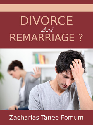 Divorce And Remarriage? (God, Sex and You Book 4)
