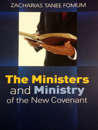 The Ministers And The Ministry of The New Covenant (Making Spiritual Progress Book 1)
