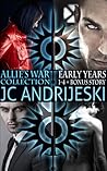 Allie's War Collection: Early Years 1-4 Plus Bonus Story (Allie's War, #0.1-0.4) Allie's War Collection: Early Years 1-4 Plus Bonus Story (Allie's War, #0.1-0.4)
