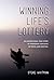 Winning Life's Lottery by Steve Whitman