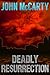 Deadly Resurrection