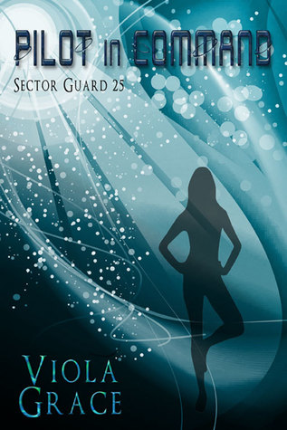 Pilot in Command (Sector Guard, #25)