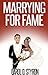Marrying for Fame