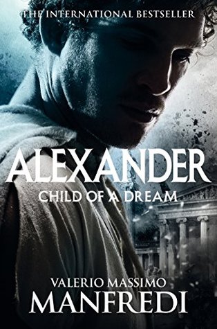 Child of a Dream: Alexander Volume 1