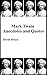 Mark Twain Anecdotes and Qu...