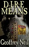 Dire Means by Geoffrey Neil