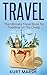 Travel: The Ultimate Travel Book for Traveling on The Cheap