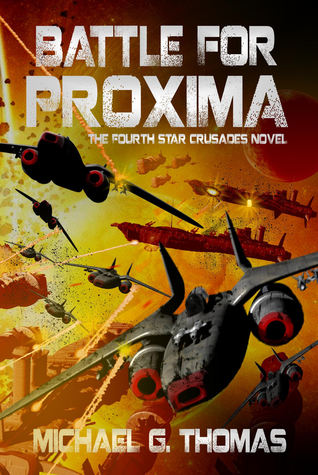 Battle for Proxima (Star Crusades Uprising, #4)
