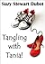 Tangling with Tania