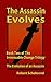 The Assassin Evolves Book Two of the Irrevocable Change Trilogy by Robert Schobernd