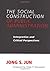 The Social Construction of Public Administration: Interpretive and Critical Perspectives (SUNY series in Public Administration)