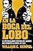 En la boca del lobo: La his...