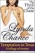 The Thrill Of The Chase (Temptation In Texas, #2)