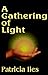 A Gathering of Light