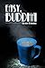 Easy, Buddha (Jimmy The Bud...