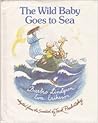 The Wild Baby Goes to Sea