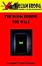 The Room Behind the Wall