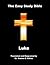 The Easy Study Bible: Luke