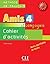 Amis et Compagnie: Cahier d'Activites 4 (French Edition)