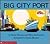 Big City Port by Betsy Maestro