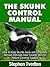 The Skunk Control Manual