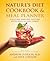 Nature's Diet Cookbook and Meal Planner by Andrew Iverson