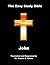 The Easy Study Bible: John