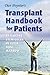 Dan Poynter's Transplant Handbook for Patients: Replacing Stem Cells in Your Bone Marrow