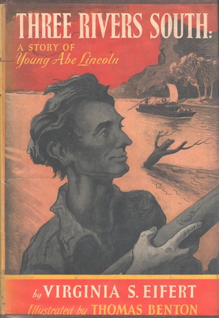 Three Rivers South A Story of Young Abe Lincoln