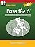 Pass the 6: A Training Guide for the Finra Series 6 Exam