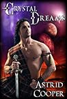 Crystal Dreams by Astrid Cooper
