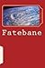 Fatebane (Associated Space ...