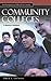 Community Colleges: A Refer...