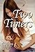 Two Timers