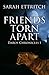 Friends Torn Apart (Daros C...