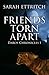 Friends Torn Apart (Daros Chronicles, #1)