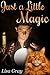 Just a Little Magic
