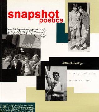 Snapshot Poetics: A Photographic Memoir of the Beat Era (Paperback)